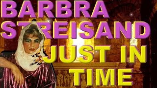 Barbra Streisand - Just in Time