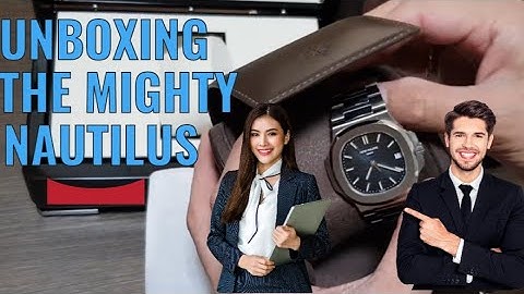 UNPACKING THE MIGHTY 5711 NAUTILUS / UNMATCHED QUALITY