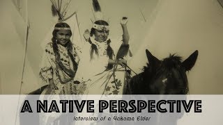 A Native perspective - Interview of a Yakama Elder