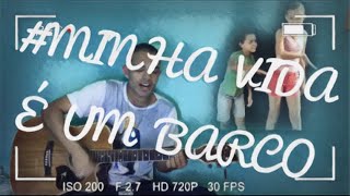 Vídeo de Minha Vida É Um Barco