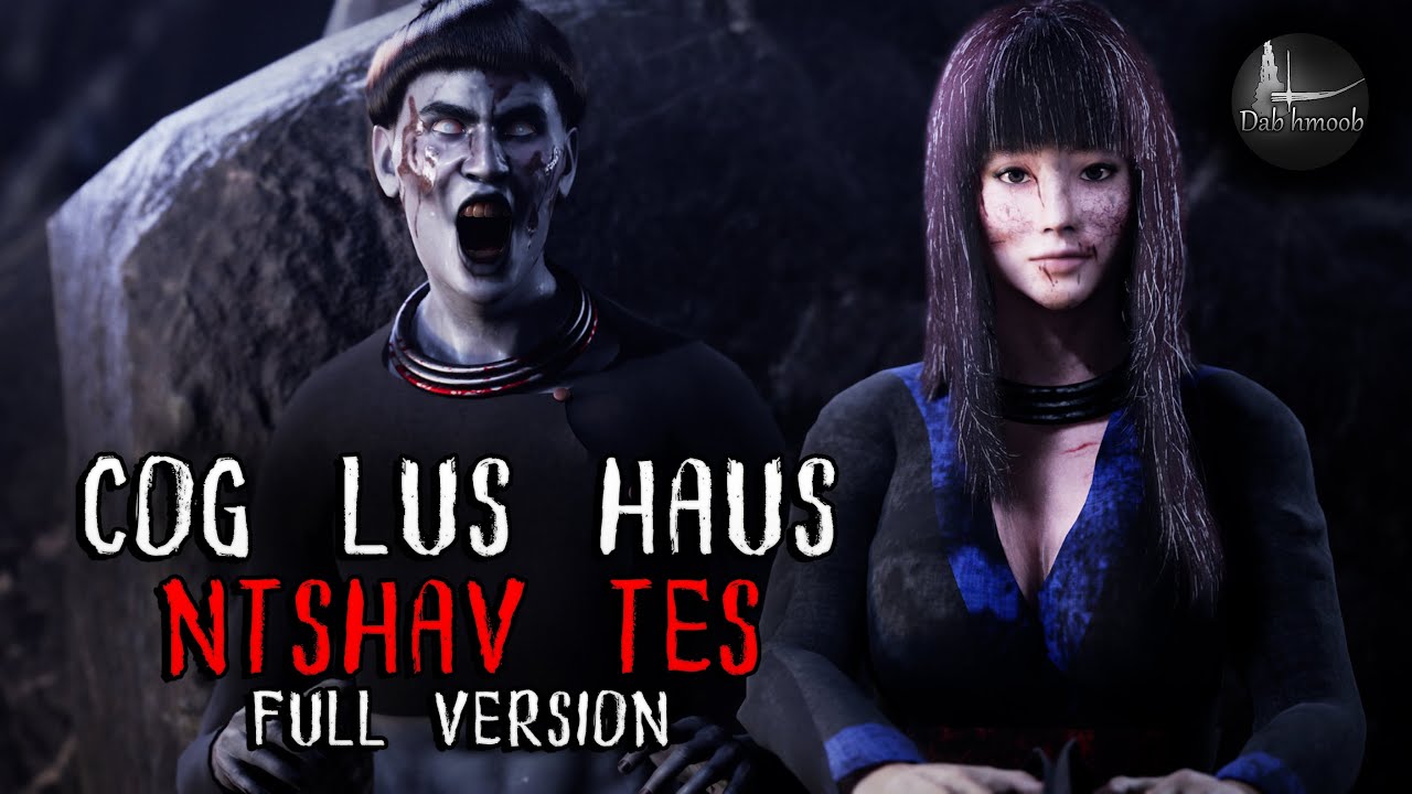 Cog lus haus ntshav tes Full version (Scary Story) | Dab hmoob