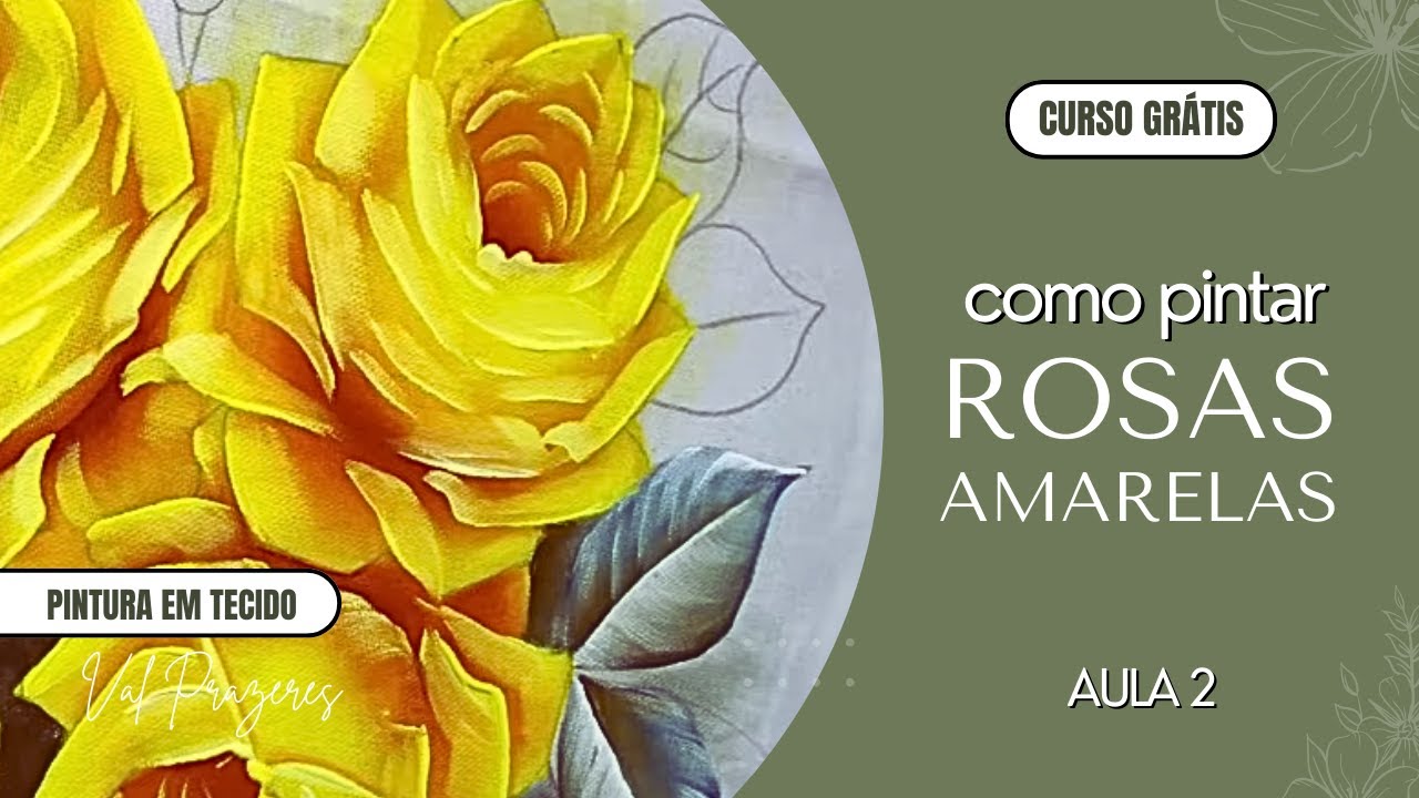 Pintura em Tecido: Como Pintar Rosas Amarelas | Passo a Passo Completo | Aula 2