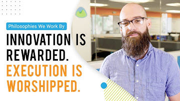 Innovation is Rewarded. Execution is Worshipped. | Philosophies We Work By