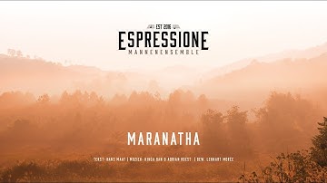 Maranatha (Sela) | Mannenensemble Espressione