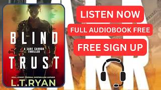🔎💥 Blind Trust (Jane Cannon Book 1) by L.T. Ryan[ Full Audiobook Free ]