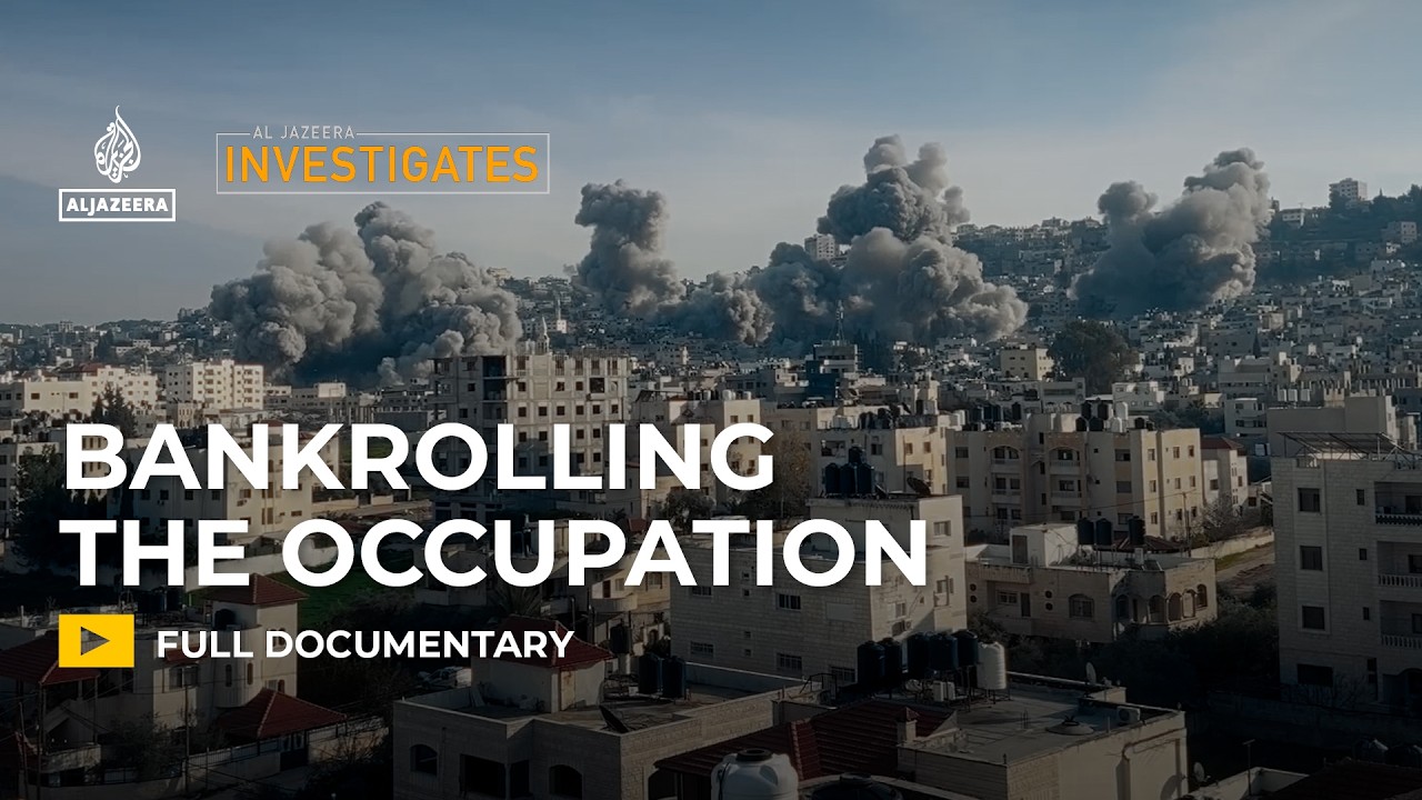 Complicit: Bankrolling the Occupation | Al Jazeera Investigates