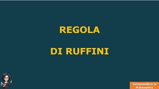 Regola di Ruffini | Comprendere la Matematica