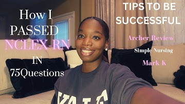 How I Passed NCLEX in 75 Questions *First Try*