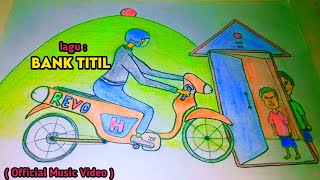 BANK TITIL -  MUSIC VIDEO