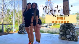 "DÉJATE VER" -  Chimbala || Zumba Choreography ♡