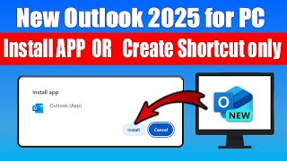 New Outlook for PC (2025) | Install Outlook App or Create Shortcut on Desktop