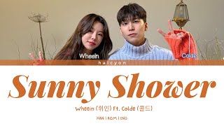 Wheein (휘인) - Sunny Shower (Ft. Colde (콜드)) [Color Coded Lyrics (HAN/ROM/ENG)]