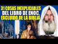 Javier Palacios Celorio 2023 ✝️ 31 Cosas Inexplicables Del Libro De Enoc, Excluido De La Biblia 🕊️