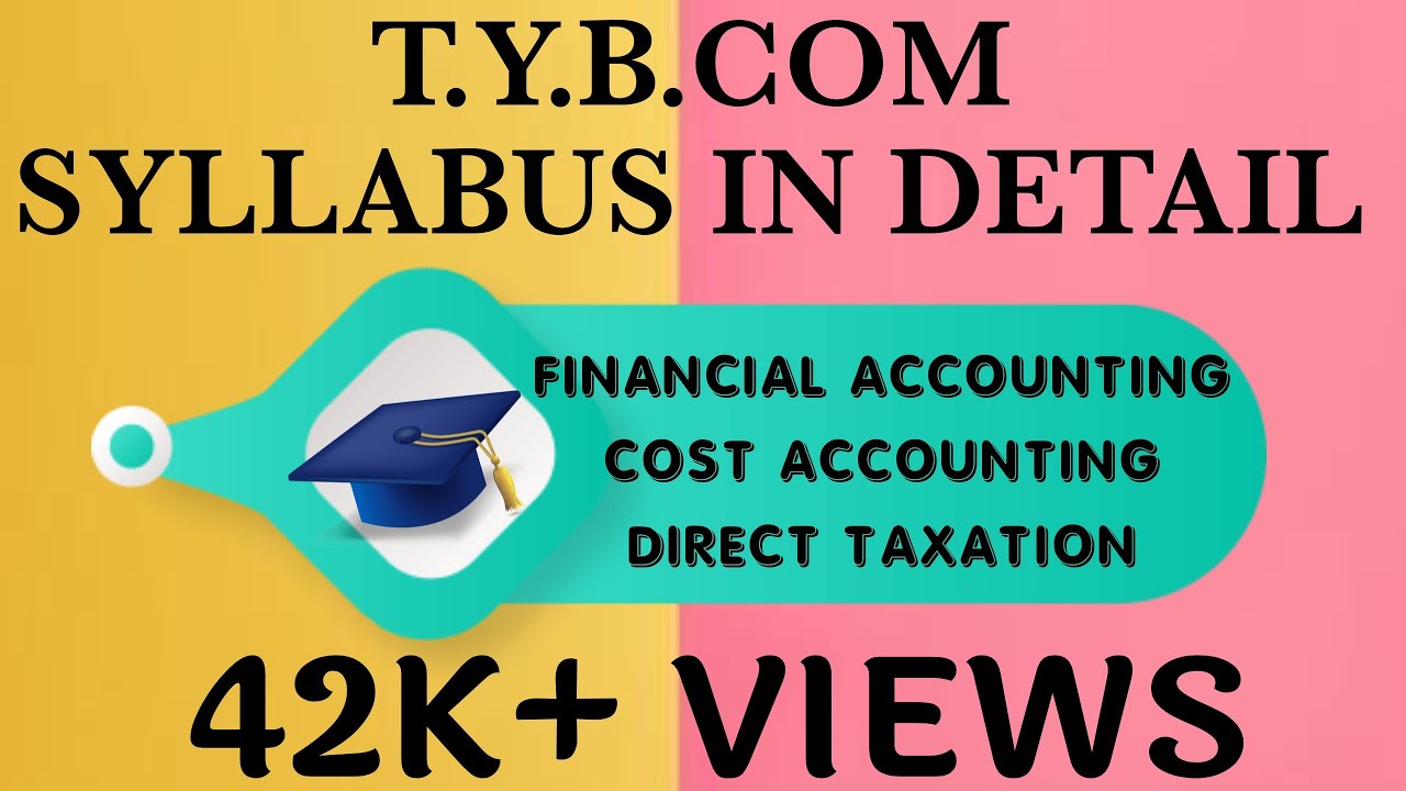 TYBCOM Syllabus In Detail Important Chapters Of TYBCOM Mumbai tybcom-syllabus-in-detail-important-chapters-of-tybcom-mumbai