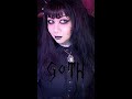 What is Goth?