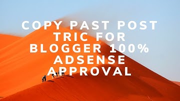 Copy Paste Post On Blogger Without Copyright | 100% adsense approval | Very Easy Trick