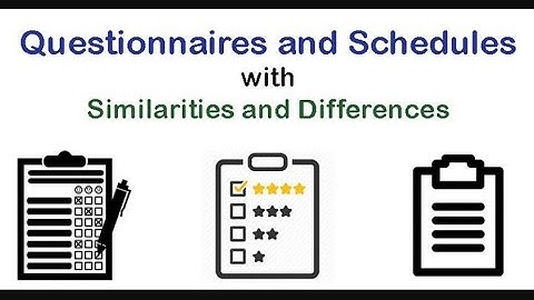 Difference (Questionnaire and Schedule )
