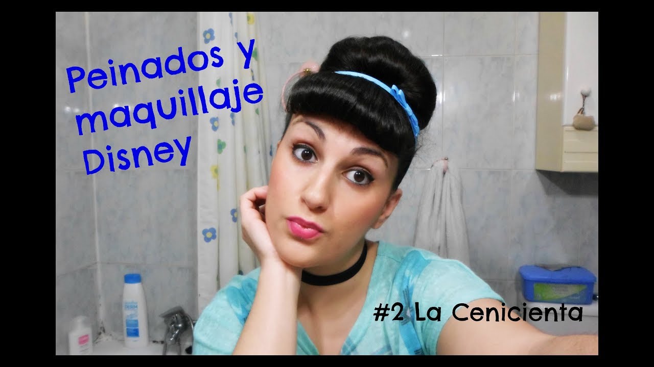 Cenicienta - #2 peinados y maquillajes disney || Lady Scissors - YouTube