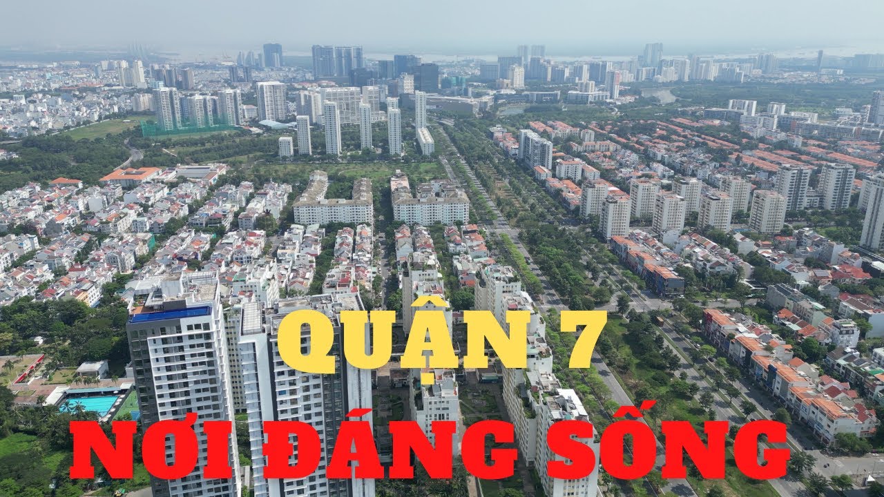 Khám phá Quận 7 có Phú Mỹ Hưng quy hoạch chuẩn quốc tế