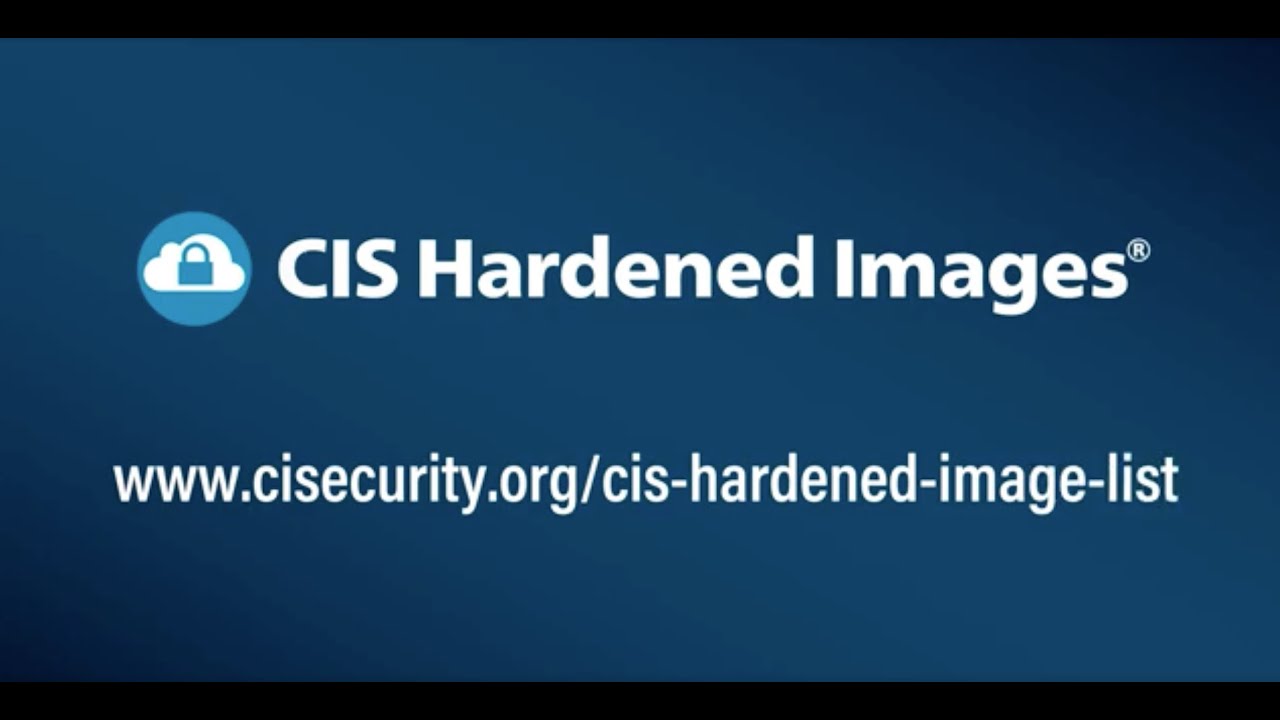 Avoid Misconfigurations in the Cloud with CIS Hardened Images - YouTube