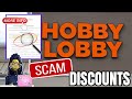 Hobby Lobby CAUGHT FAKING Discounts?!