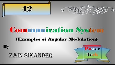 Examples of Angular Modulation | Frequency and Phase modulation | 2020