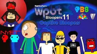 BigIdeaFan's WPBT Bloopers 11: Captive Bloopers