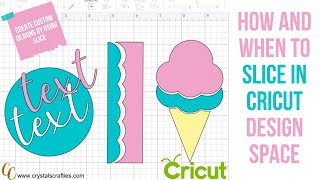 How and when to slice in Cricut Design Space