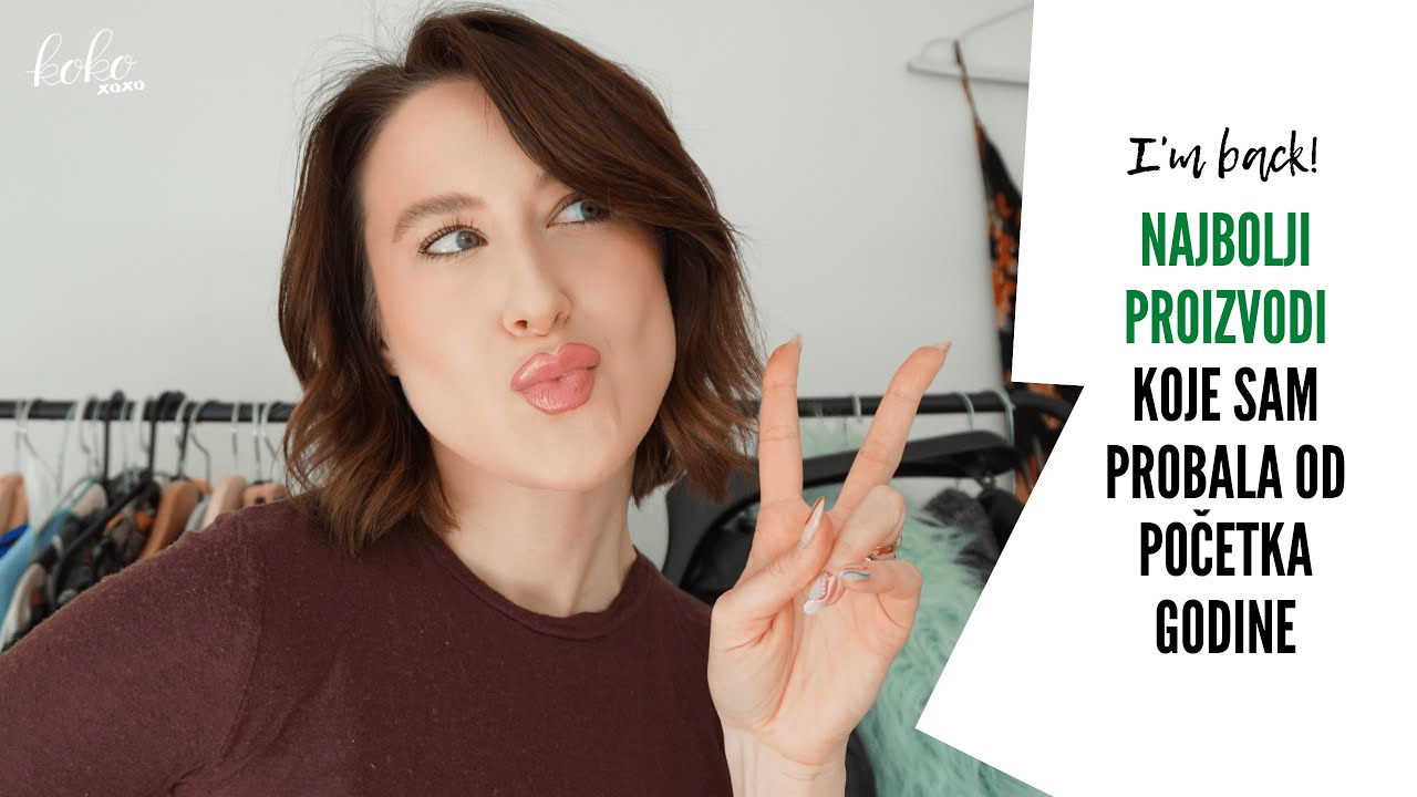 NAJBOLJI beauty proizvodi koje sam probala od početka 2023. pt.1 ~ Koko