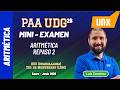 PAA - Mini Examen - Aritmética 2 - Ejercicios REALES  // Curso Gratis UDG // Enero Junio 2026