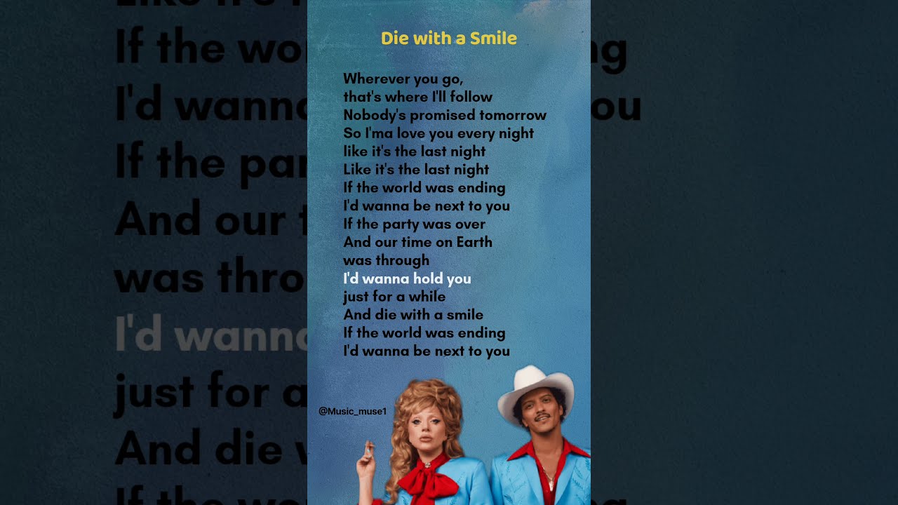 Die with a smile lyrics - Bruno Mars and Lady Gaga #lyrics #song