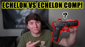 Springfield Echelon vs Echelon Comp. Is It Worth The Upgrade?