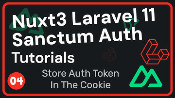 Store Auth Token In Cookie | Laravel 11 & Nuxt 3 Auth #04 | Urdu & Hindi