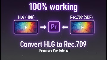 How to Convert HLG Footage to Rec.709 in Premiere Pro