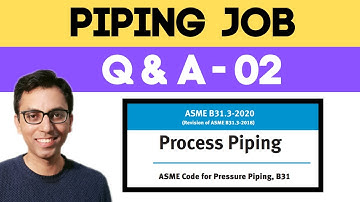 What is Process Piping B31.3 | Q&A-02