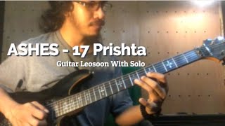 Ashes 17 Prishta Guitar Lesson With Solo