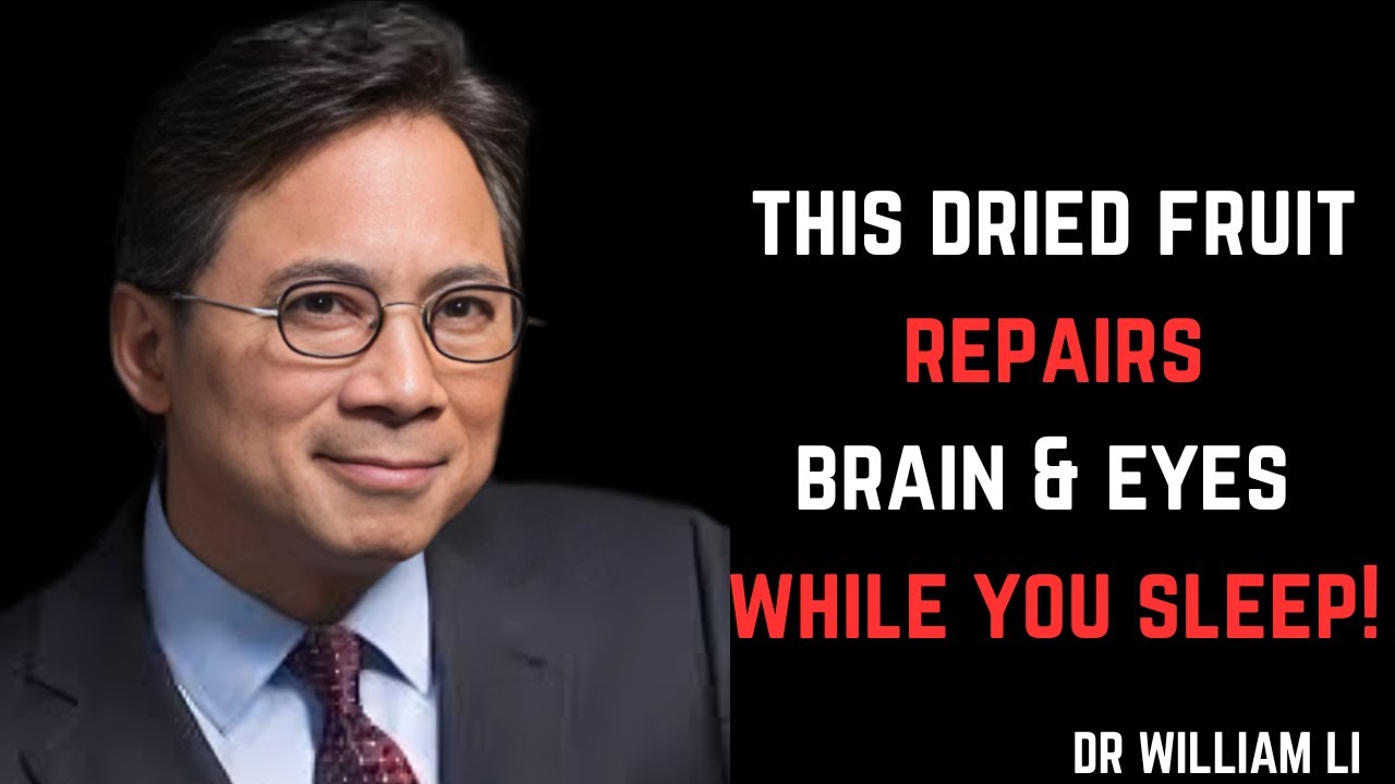 Eat These 3 Dry Fruits to Repair Vision and Boost Memory Naturally While You Sleep | Dr. William Li|