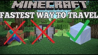 Whats The Fastest Way To Travel In Minecraft by BarnzyMC  596 views 4 years ago 4 minutes, 48 seconds