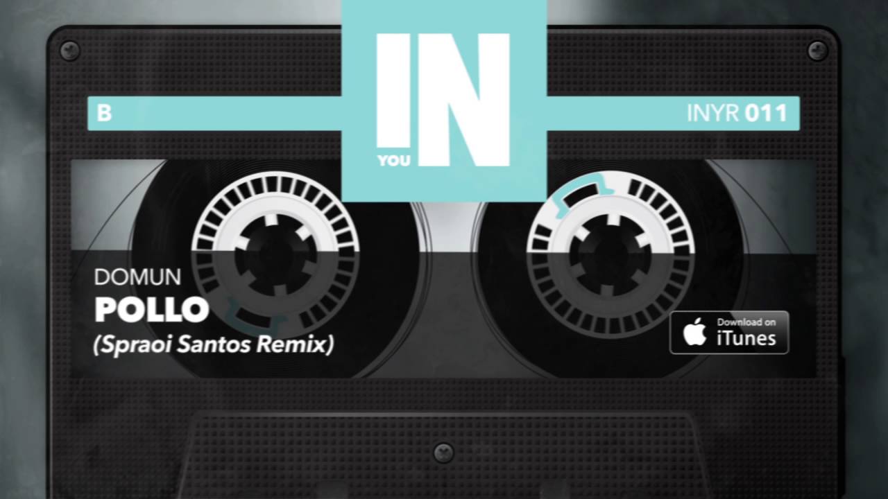 Guarda DOMUN - Pollo (Spraoi Santos Remix) INYR011 su YouTube Guarda DOMUN - Pollo (Spraoi Santos Remix) INYR011 su YouTube