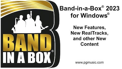 Band-in-a-Box® 2023 for Windows®: Over 70 New Features and Enhancements!