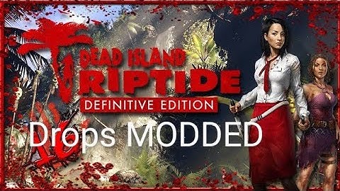 DEAD ISLAND riptide MODDED WEAPONS Drops | PS4-PS5 🎉