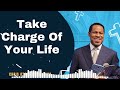 Take Charge Of Your Life - CHRIS OYAKHILOME 2023