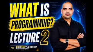Lecture 2: What is Programming | C Programming Tutorial for Beginners