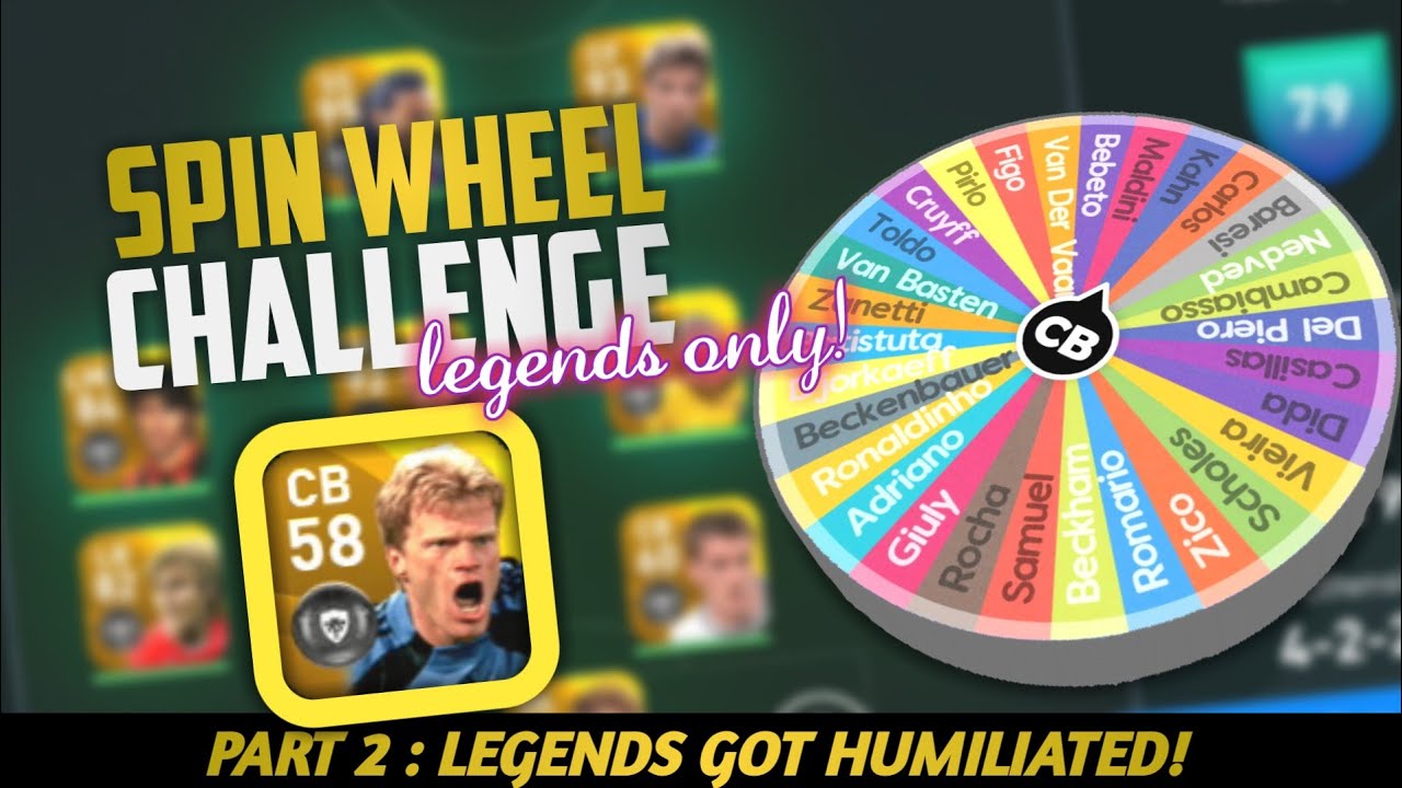 SPIN WHEEL challenge Legends Edition • Pes 2020 Mobile