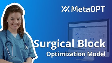Maximizing Efficiency in Healthcare: The Essentials of Surgical Block Optimization