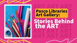 Pasco Libraries Art Gallery: Stories Behind the Art with Rhonda Donovan
