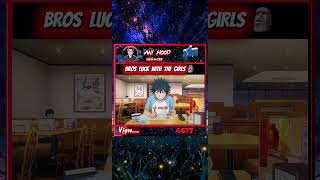 Bro's luck with the girls 😂 #anime #edit #trending #shorts