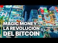 Magic Money - La revolución del Bitcoin | Documento sobre criptomoneda