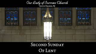 Mass for the 2nd Sunday of Lent - March 1st, 2026