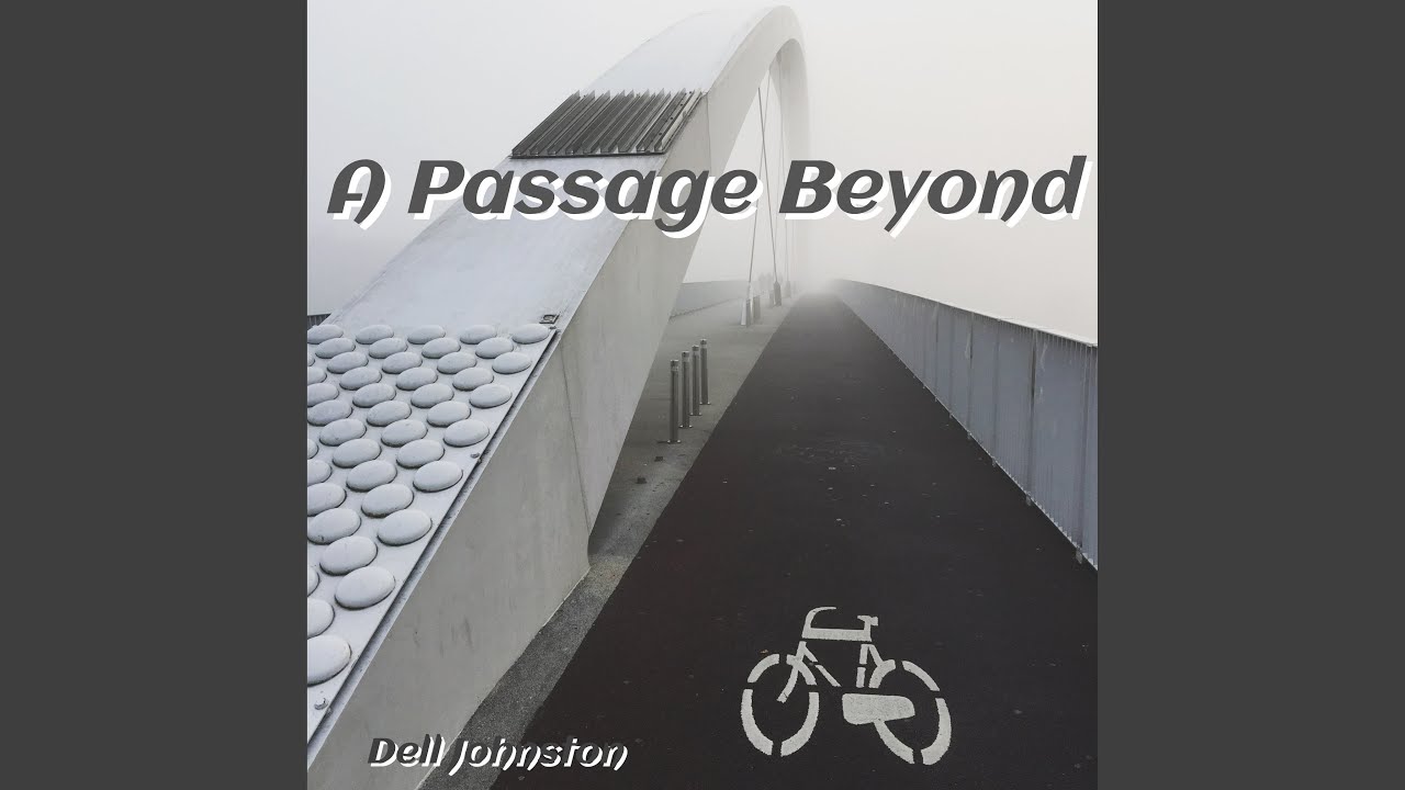 A Passage Beyond
